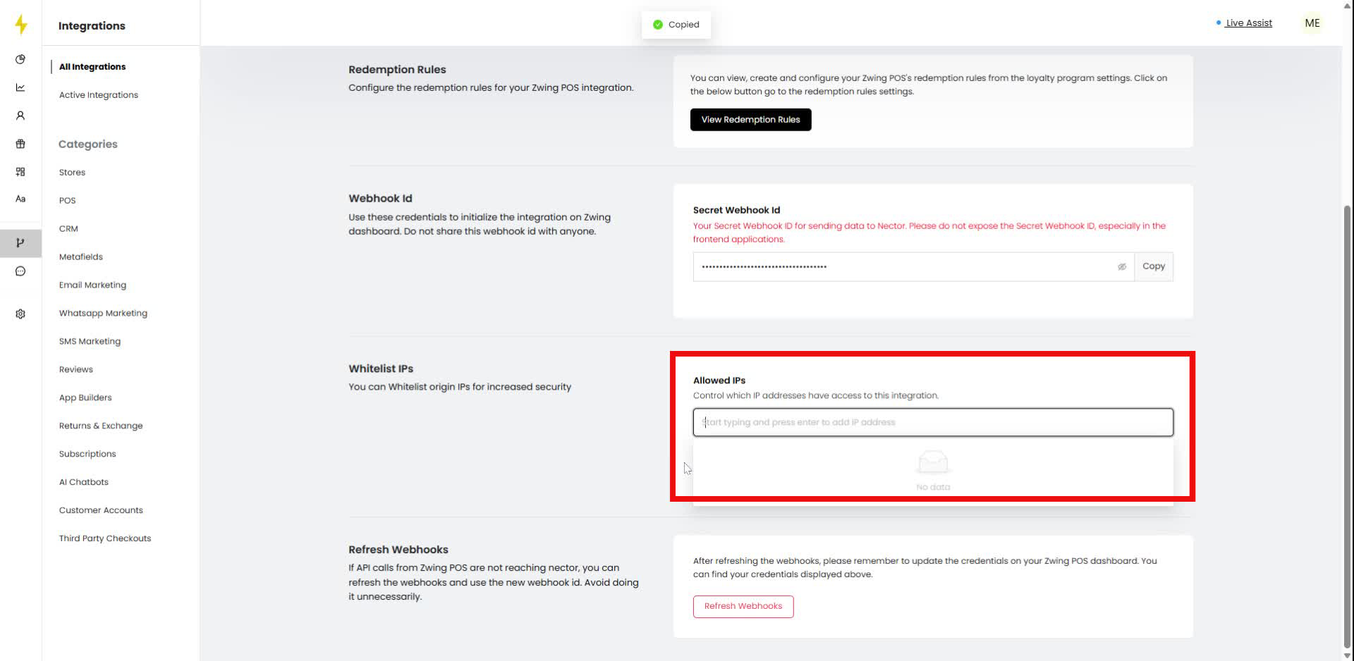 In the Whitelist IPs section, start typing an IP address to add it to the Allowed IPs list.