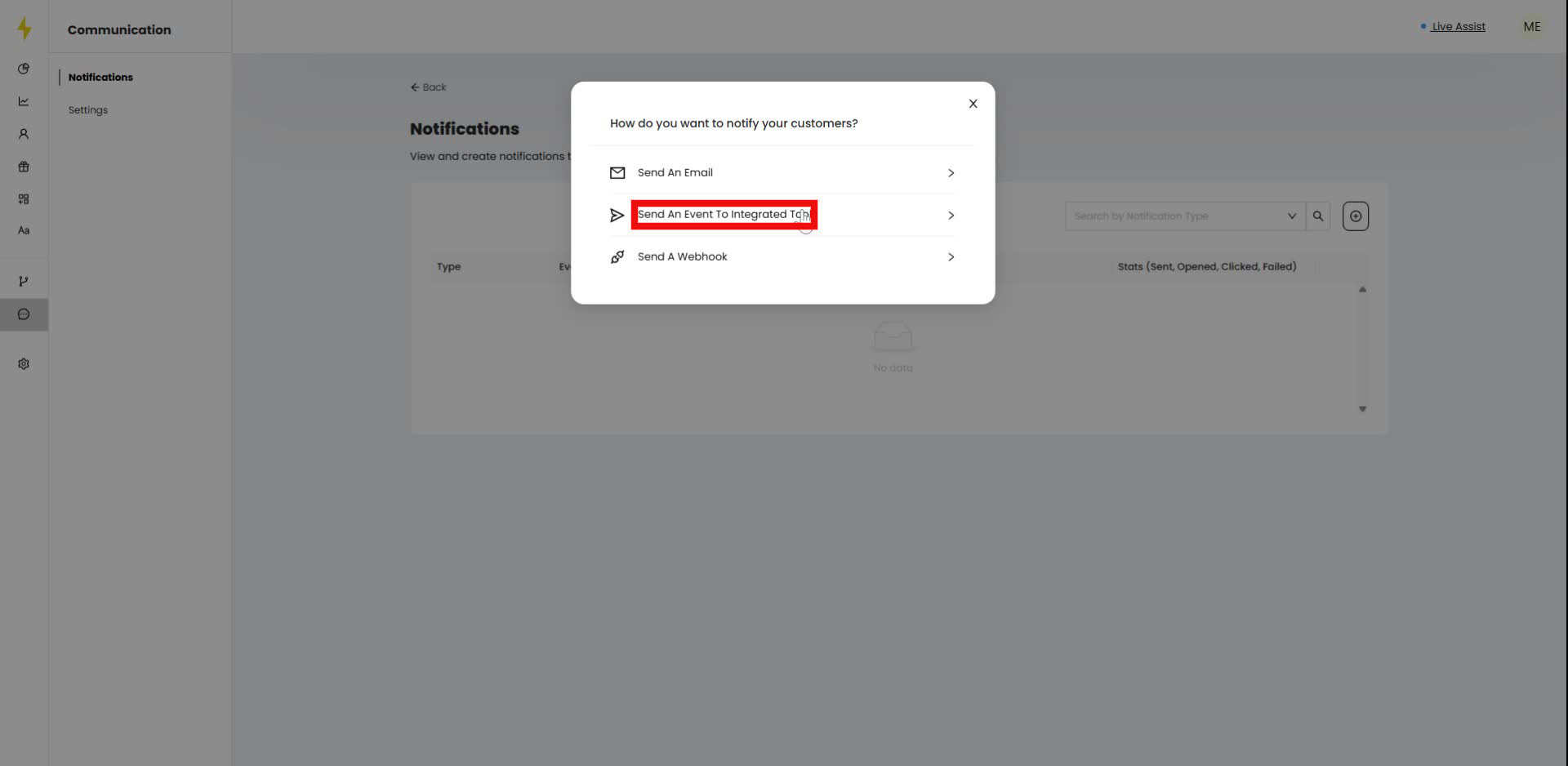 In the notification modal, select "Send An Event To Integrated Tpl" option.